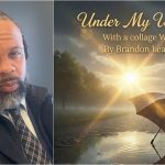 Under My Umbrella: With a Collage of Weather by Brandon King